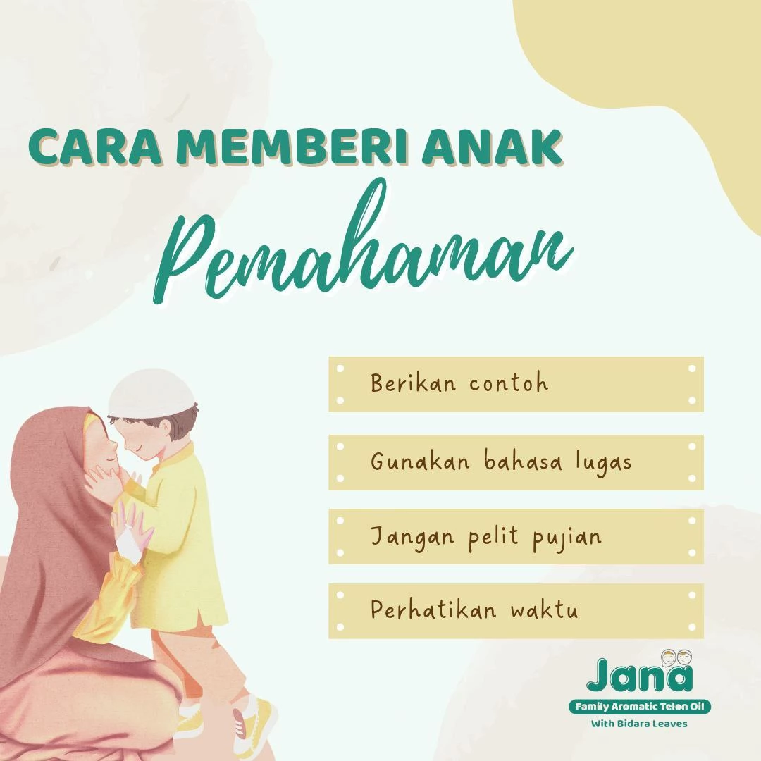 Cara-Cara Efektif Dalam Memberi Anak Pemahaman Yang Baik.
